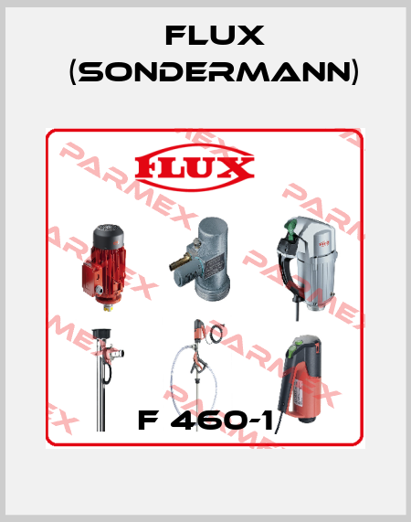 F 460-1 Flux (Sondermann)