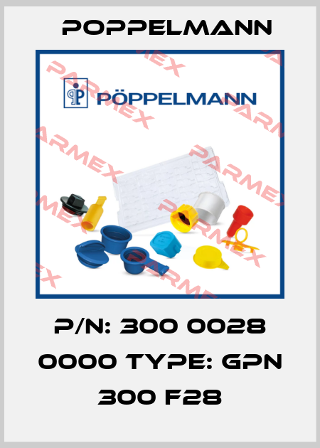 P/N: 300 0028 0000 Type: GPN 300 F28 Poppelmann