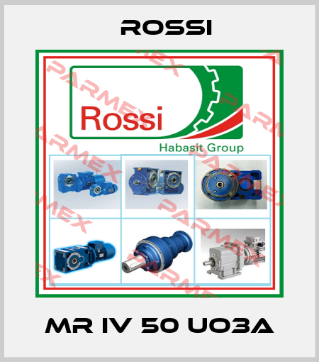 MR IV 50 UO3A Rossi
