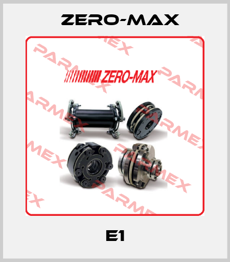 E1 ZERO-MAX