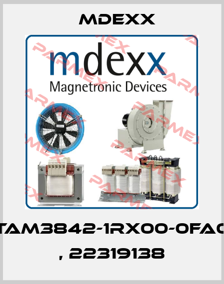 TAM3842-1RX00-0FA0 , 22319138 Mdexx