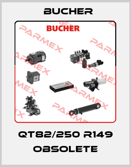 QT82/250 R149 obsolete Bucher