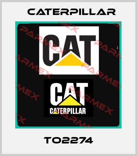 TO2274 Caterpillar