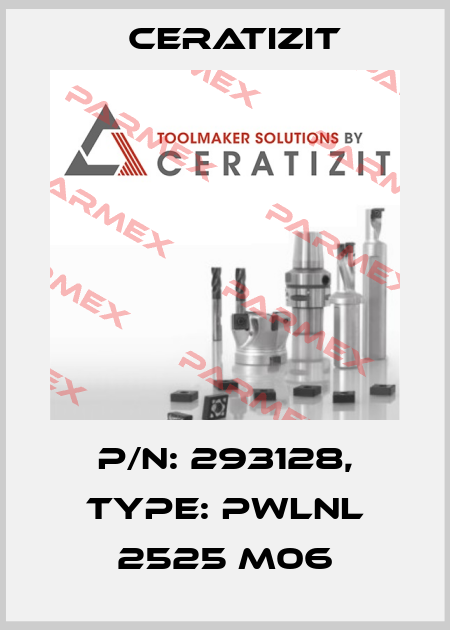 P/N: 293128, Type: PWLNL 2525 M06 Ceratizit