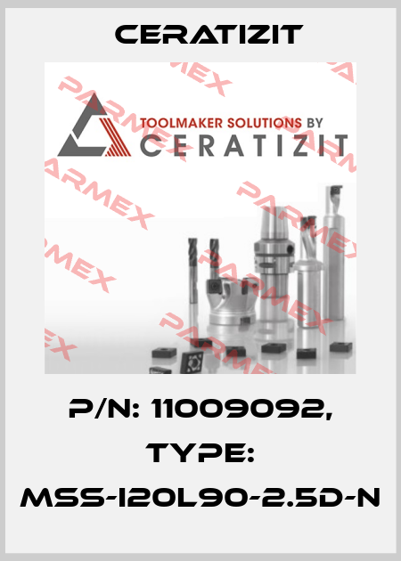 P/N: 11009092, Type: MSS-I20L90-2.5D-N Ceratizit