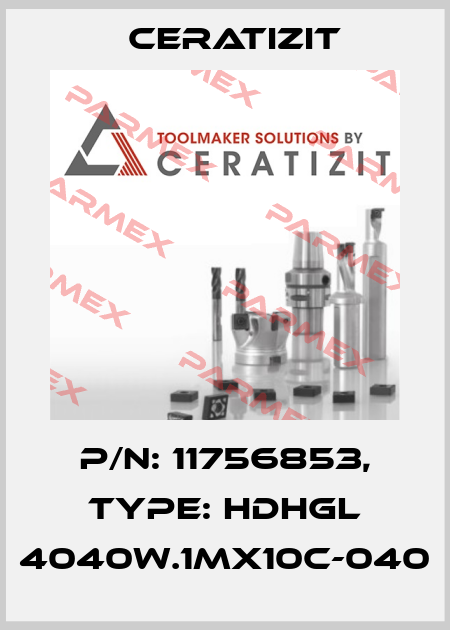 P/N: 11756853, Type: HDHGL 4040W.1MX10C-040 Ceratizit