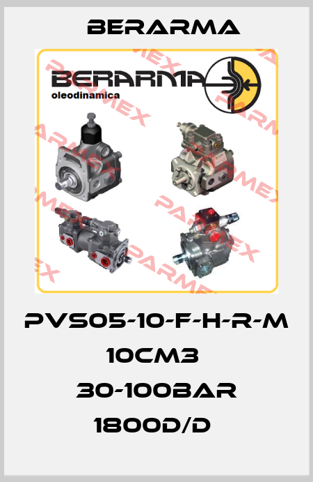 PVS05-10-F-H-R-M 10CM3  30-100BAR 1800D/D  Berarma