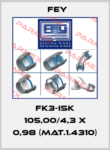 FK3-ISK 105,00/4,3 x 0,98 (Mat.1.4310) Fey