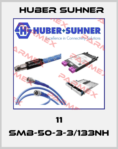 11 SMB-50-3-3/133NH Huber Suhner