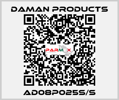 AD08P025S/S Daman Products