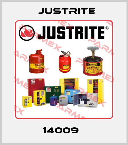 14009   Justrite