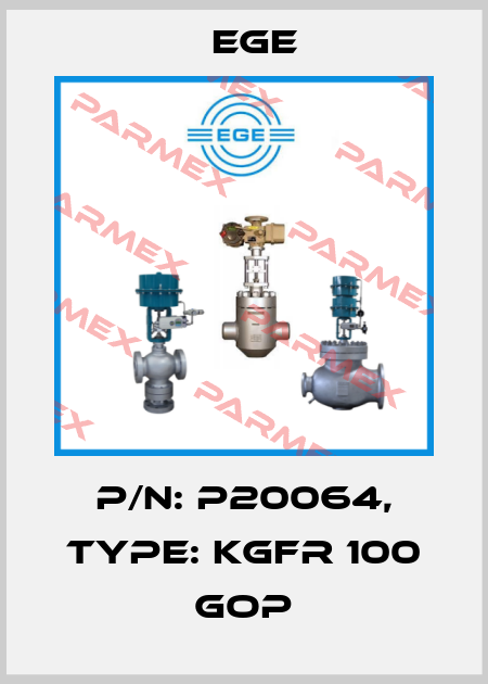 p/n: P20064, Type: KGFR 100 GOP Ege