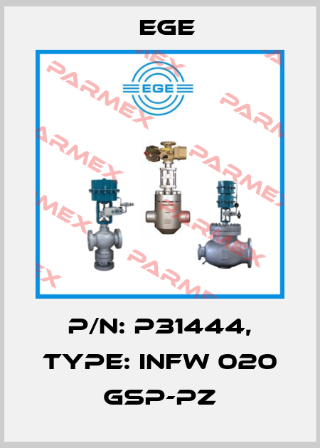 p/n: P31444, Type: INFW 020 GSP-PZ Ege