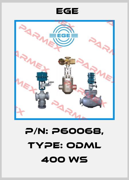 p/n: P60068, Type: ODML 400 WS Ege
