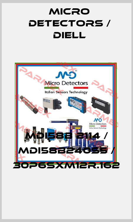 MDI58B 2114 / MDI58B240S5 / 30P6SXM12R.162
 Micro Detectors / Diell