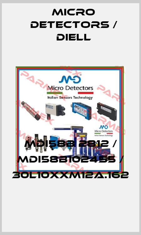 MDI58B 2812 / MDI58B1024S5 / 30L10XXM12A.162
 Micro Detectors / Diell