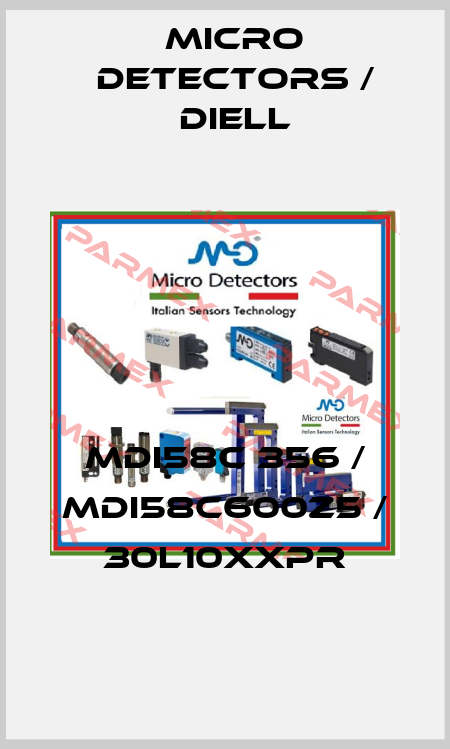 MDI58C 356 / MDI58C600Z5 / 30L10XXPR
 Micro Detectors / Diell