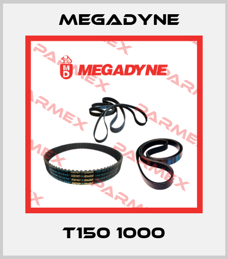 T150 1000 Megadyne