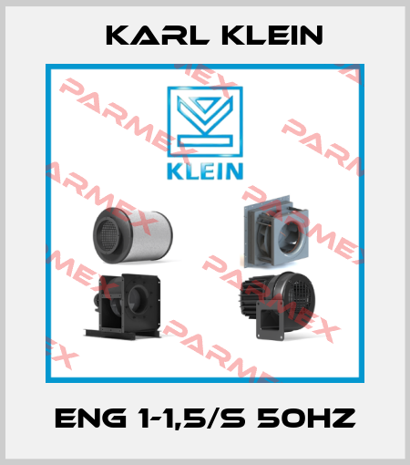 ENG 1-1,5/S 50Hz Karl Klein