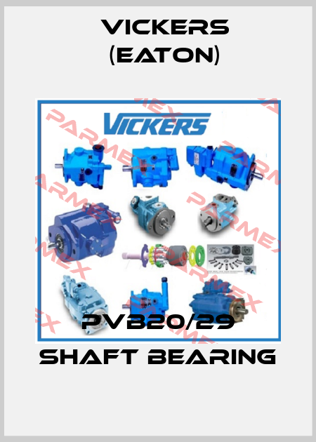 PVB20/29 SHAFT BEARING Vickers (Eaton)