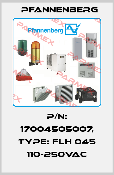 P/N: 17004505007, Type: FLH 045 110-250VAC Pfannenberg