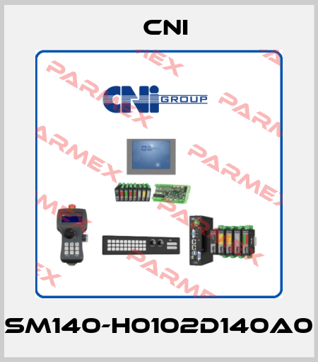 CNI-SM140-H0102D140A0 price