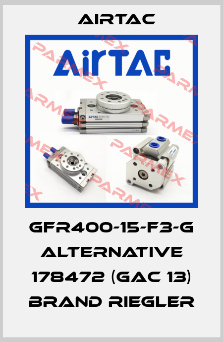 GFR400-15-F3-G ALTERNATIVE 178472 (GAC 13) BRAND RIEGLER Airtac