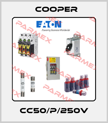 CC50/P/250V Cooper