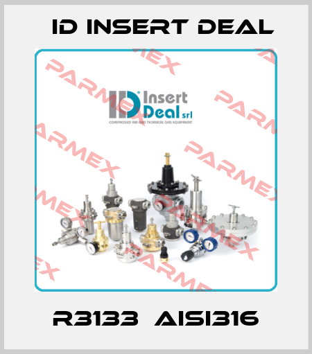 R3133  AISI316 ID Insert Deal