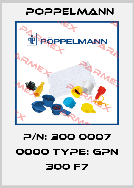 P/N: 300 0007 0000 Type: GPN 300 F7 Poppelmann