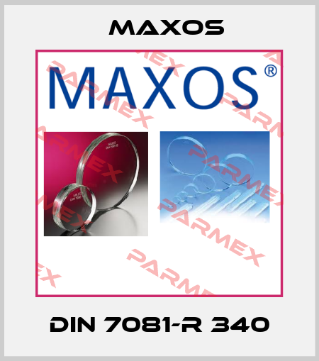 DIN 7081-R 340 Maxos
