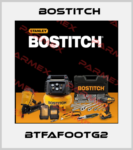 BTFAFOOTG2 Bostitch
