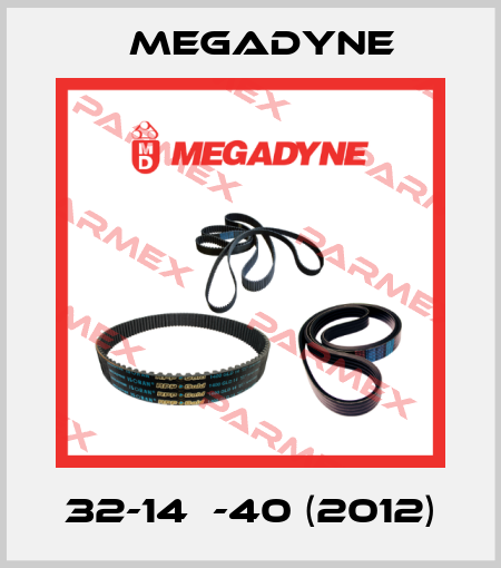 32-14М-40 (2012) Megadyne