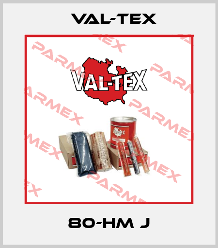 80-HM J Val-Tex