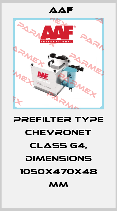 Prefilter type ChevroNet class G4, dimensions 1050x470x48 mm AAF