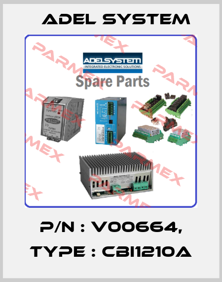 P/N : V00664, Type : CBI1210A ADEL System
