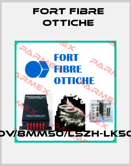 COT1-DV/8MM50/LSZH-LK504062 FORT FIBRE OTTICHE