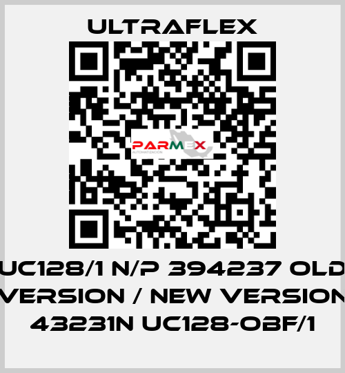 UC128/1 N/P 394237 old version / new version 43231N UC128-OBF/1 Ultraflex