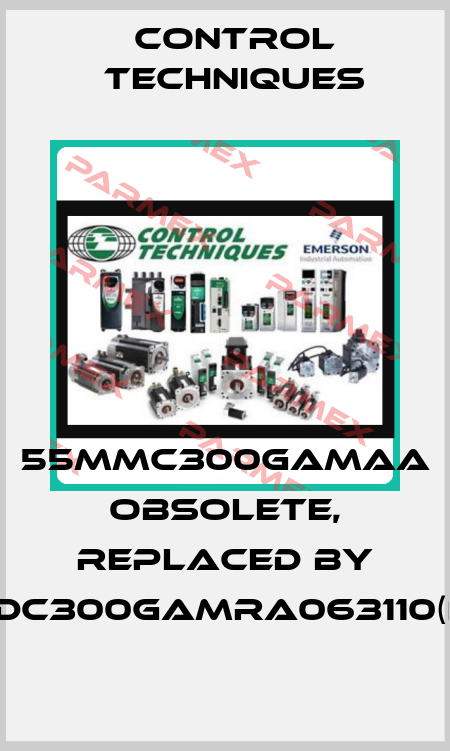 55MMC300GAMAA obsolete, replaced by 055MDC300GAMRA063110(Nidec) Control Techniques