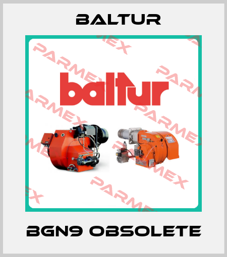 BGN9 obsolete Baltur