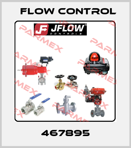 467895 Flow Control