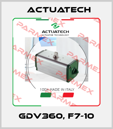 GDV360, F7-10 Actuatech