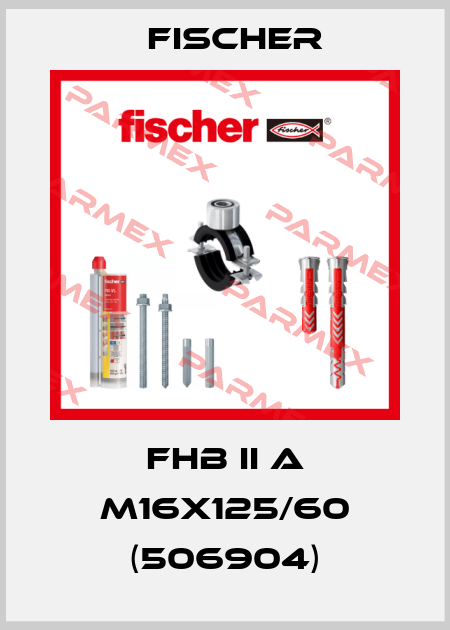 FHB II A M16x125/60 (506904) Fischer