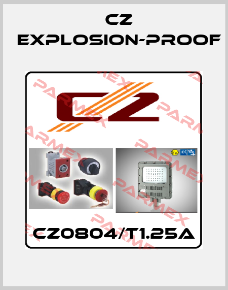 CZ0804/T1.25A CZ Explosion-proof
