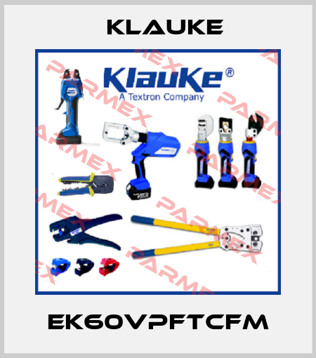 EK60VPFTCFM Klauke