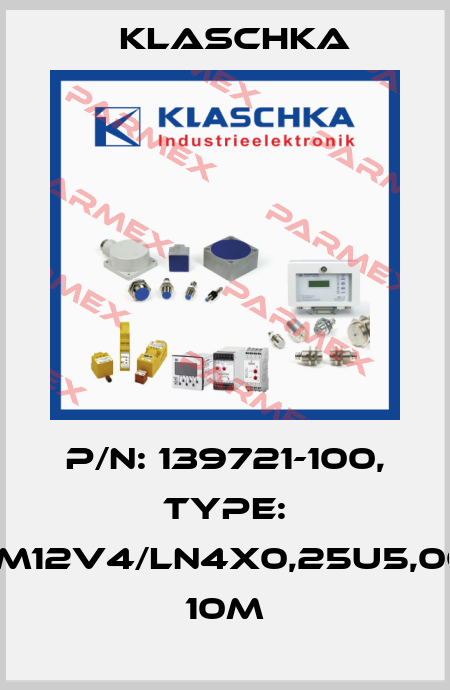 P/N: 139721-100, Type: JSM12V4/LN4x0,25u5,0OG 10m Klaschka