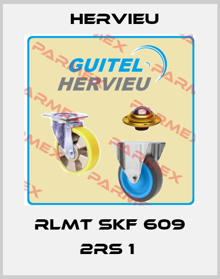 RLMT SKF 609 2RS 1  Hervieu