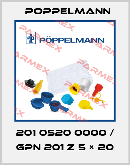 201 0520 0000 / GPN 201 Z 5 × 20 Poppelmann