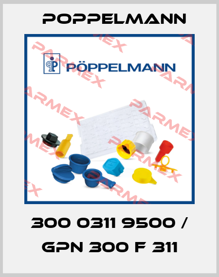 300 0311 9500 / GPN 300 F 311 Poppelmann