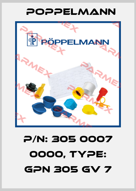 P/N: 305 0007 0000, Type: GPN 305 GV 7 Poppelmann